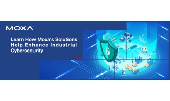 Learn How Moxa's Solutions Help Enhance Industrial Cybersecurity