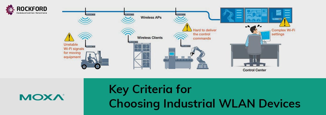 MOXA Key Criteria for Choosing Industrial WLAN Devices