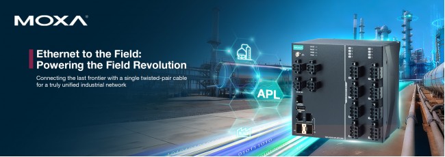 Bringing Ethernet to the Field with Moxa APL