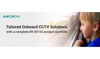 Moxa’s EN 50155-Certified Product Range for High-Performance Onboard CCTV Solutions