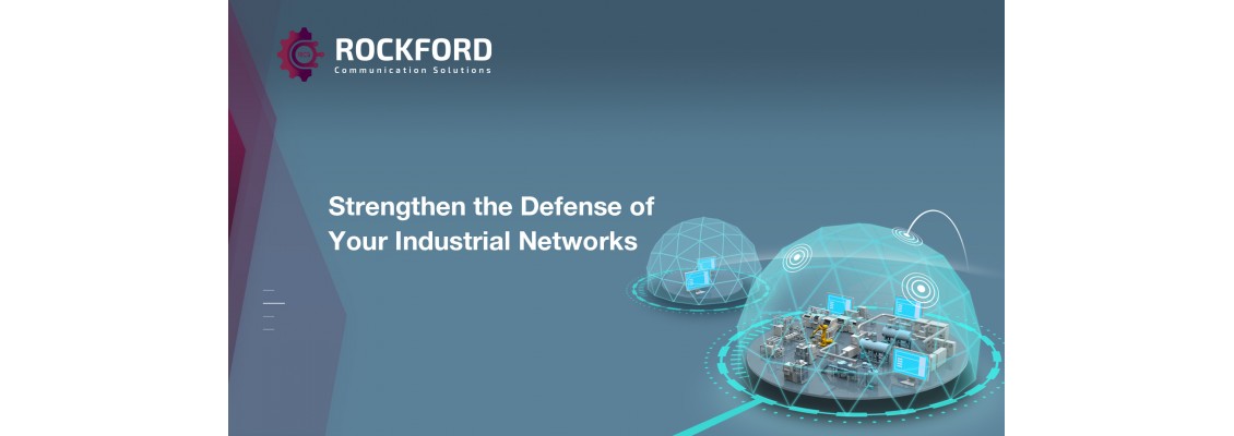 Strengthen the Defense of Your Industrial Networks